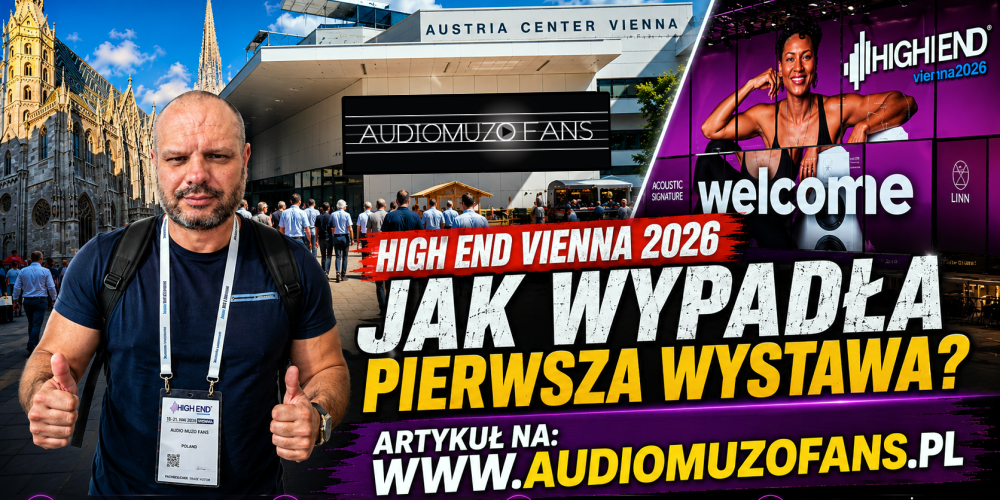 High End Vienna 2026 – udany debiut czy godny następca Monachium?